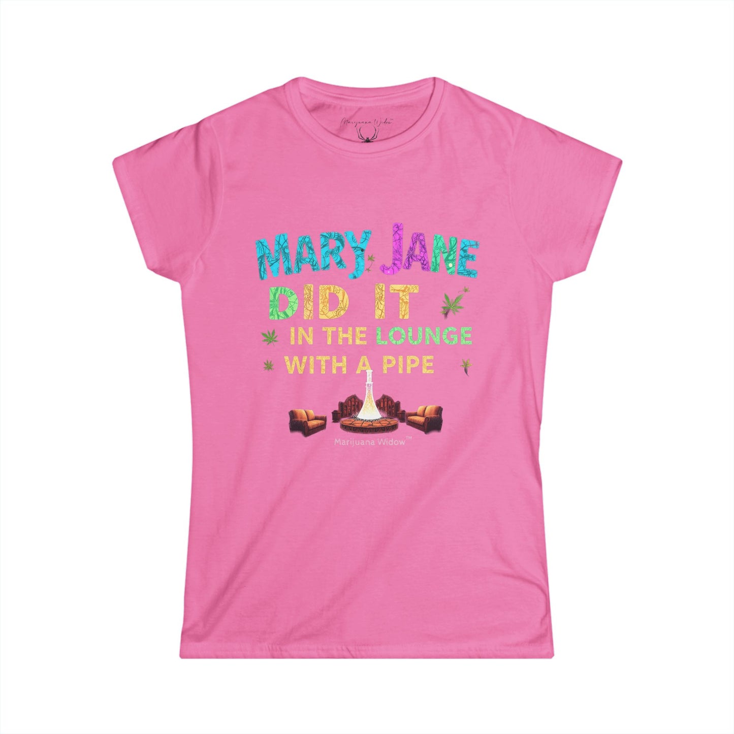 Mary Jane Did It in the Lounge with a Pipe — Women's Tee