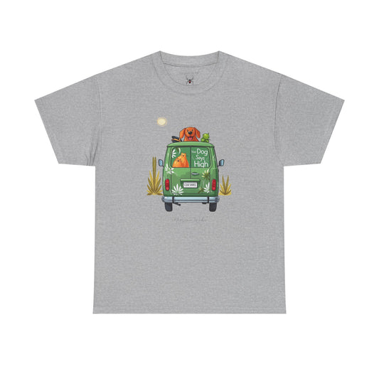 Camper Van High - Green Van - Your Dog Says High - Unisex T-shirt