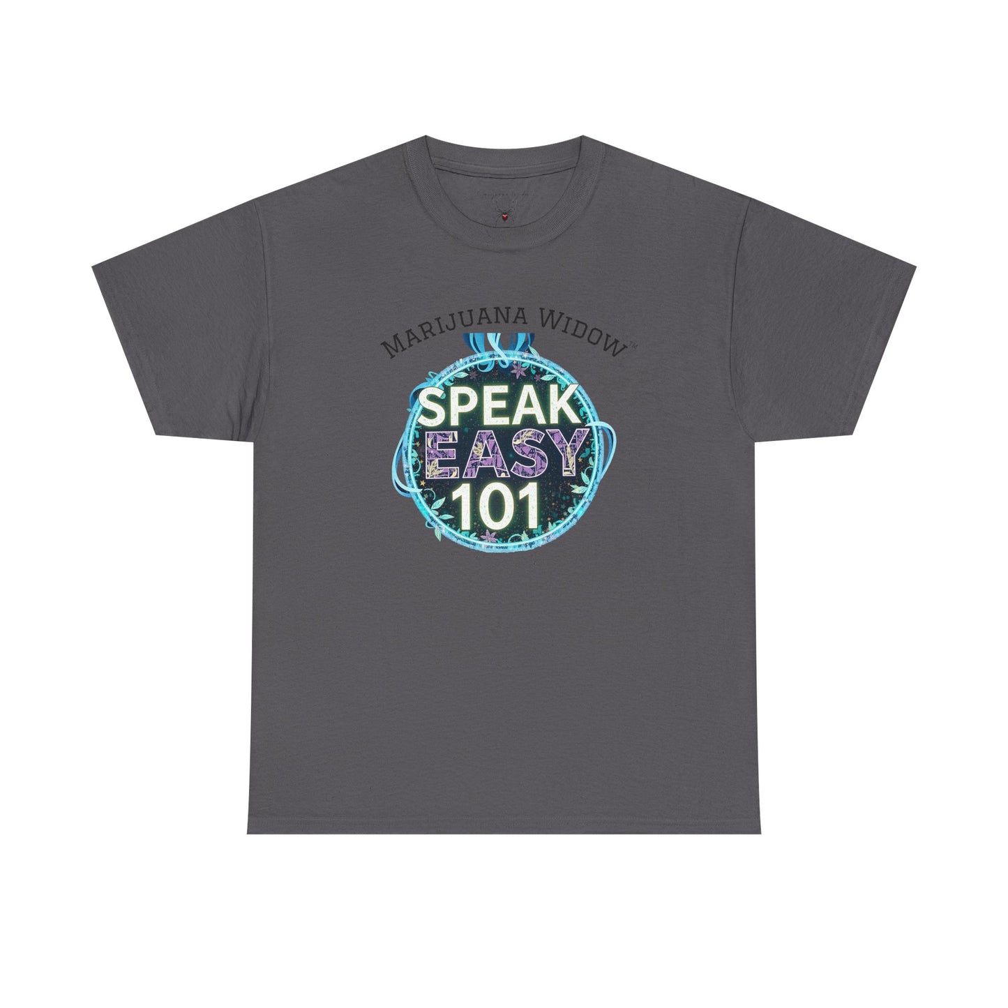 Speak Easy 101 T-Shirt — Marijuana Widow Graphic Tee