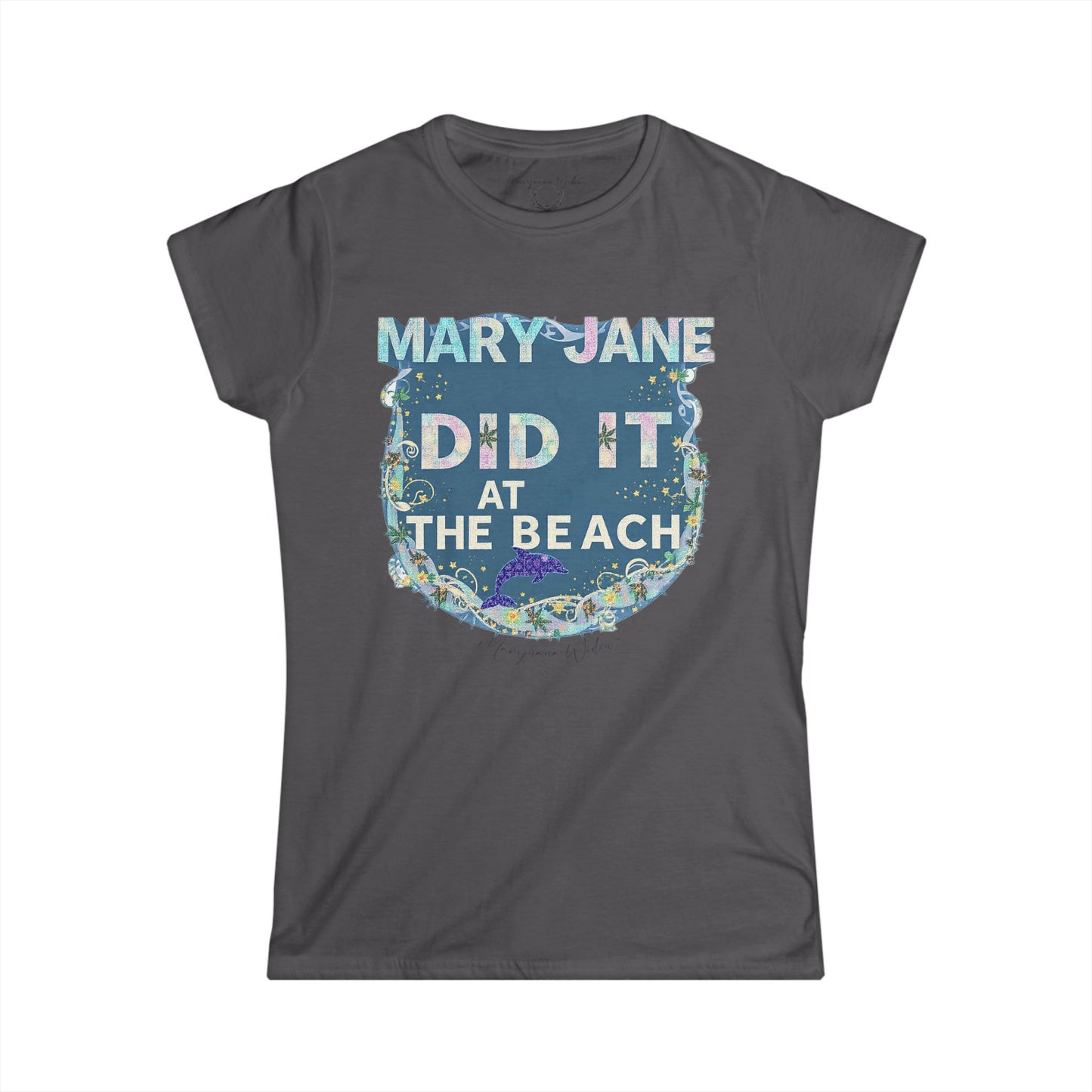 Mary Jane Did It at the Beach Again Tee — Cute Dolphin Graphic Women's Shirt