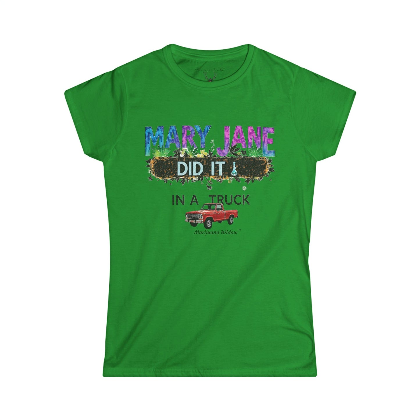 Mary Jane Did It in a Truck - Women's Tee