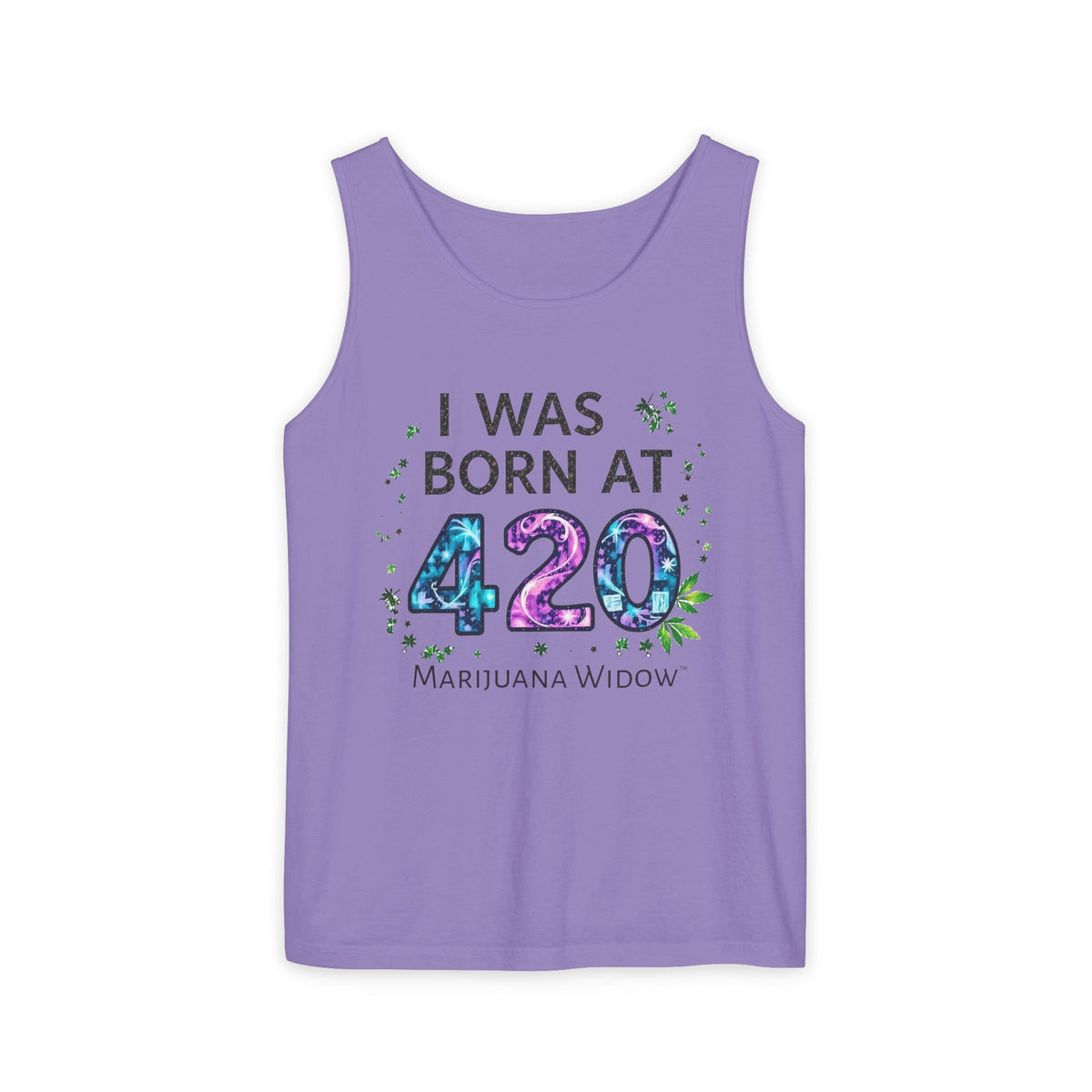 Born at 4/20 Tank Top – 'I Was Born At 420' Cannabis Graphic Tank - Unisex Tank Top - Marijuana Widow