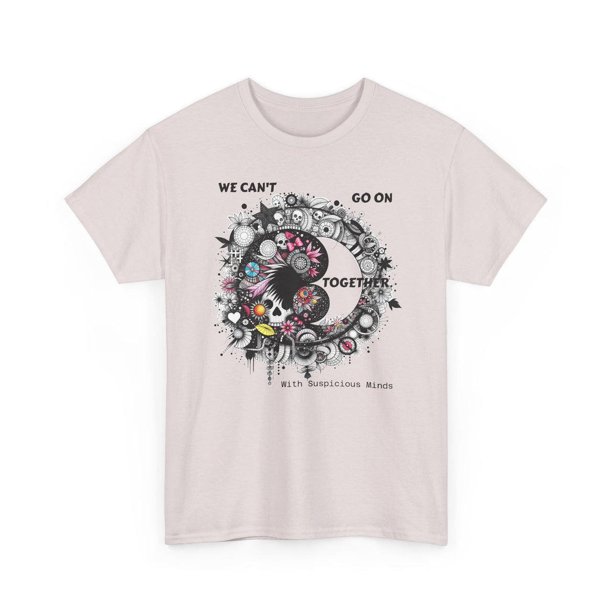 We Can't Go on Together - Ying Yang Floral Skull T-Shirt- Gothic Boho Graphic Unisex Tee - Marijuana Widow