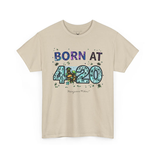 Born at 4/20 T-Shirt — Cannabis Birthday Tee
