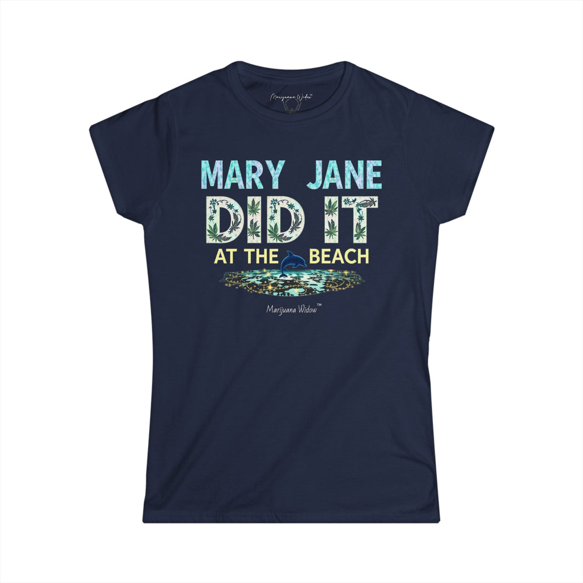 Mary Jane Did It at the Beach - Women's Tee - Marijuana Widow
