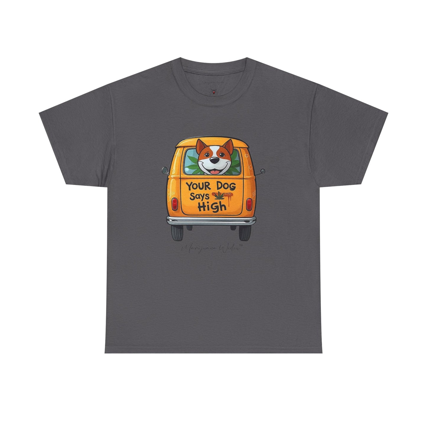 Camper Van High - Your Dog Says High Yellow Van - Unisex T-shirt