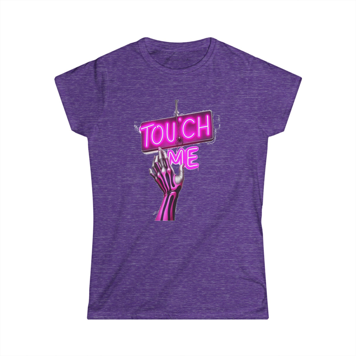 Touch Me - Neon Pink Sign - Women's Softstyle Tee - Marijuana Widow