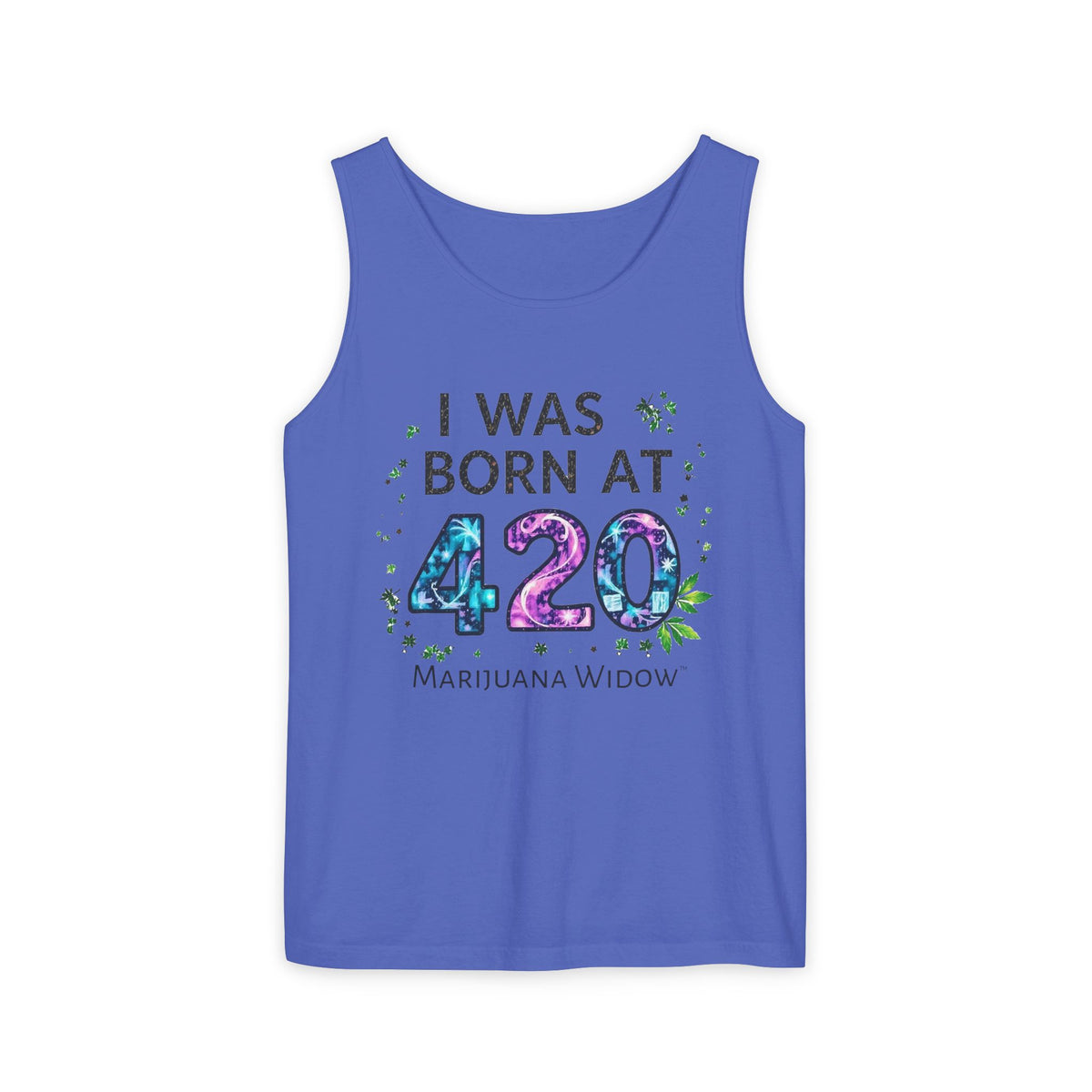 Born at 4/20 Tank Top – 'I Was Born At 420' Cannabis Graphic Tank - Unisex Tank Top - Marijuana Widow