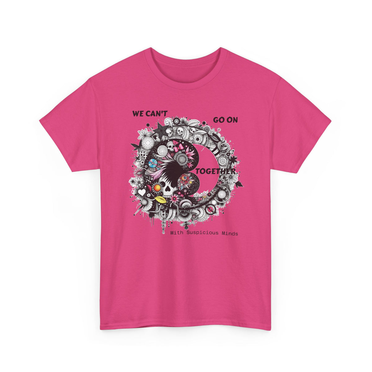 We Can't Go on Together - Ying Yang Floral Skull T-Shirt- Gothic Boho Graphic Unisex Tee - Marijuana Widow