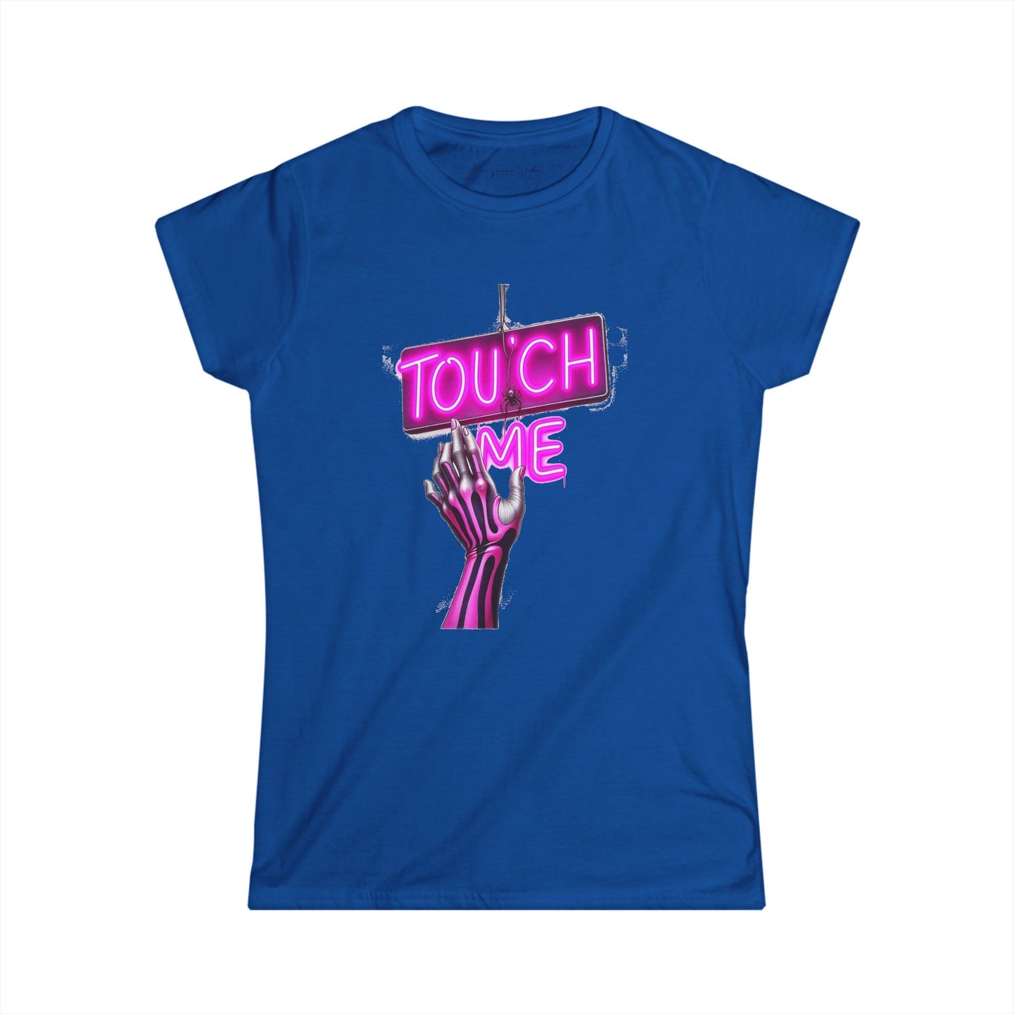 Touch Me - Neon Pink Sign - Women's Softstyle Tee