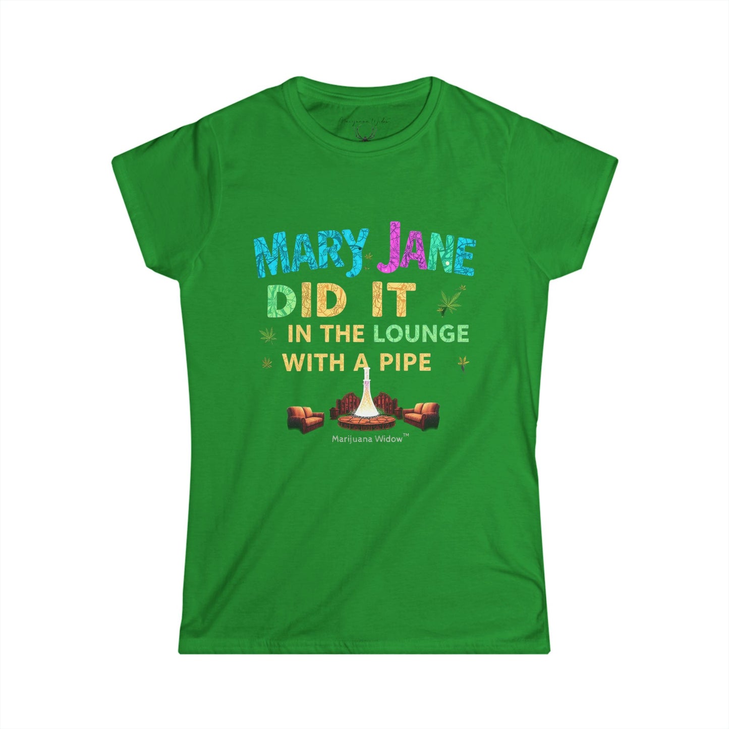 Mary Jane Did It in the Lounge with a Pipe — Women's Tee
