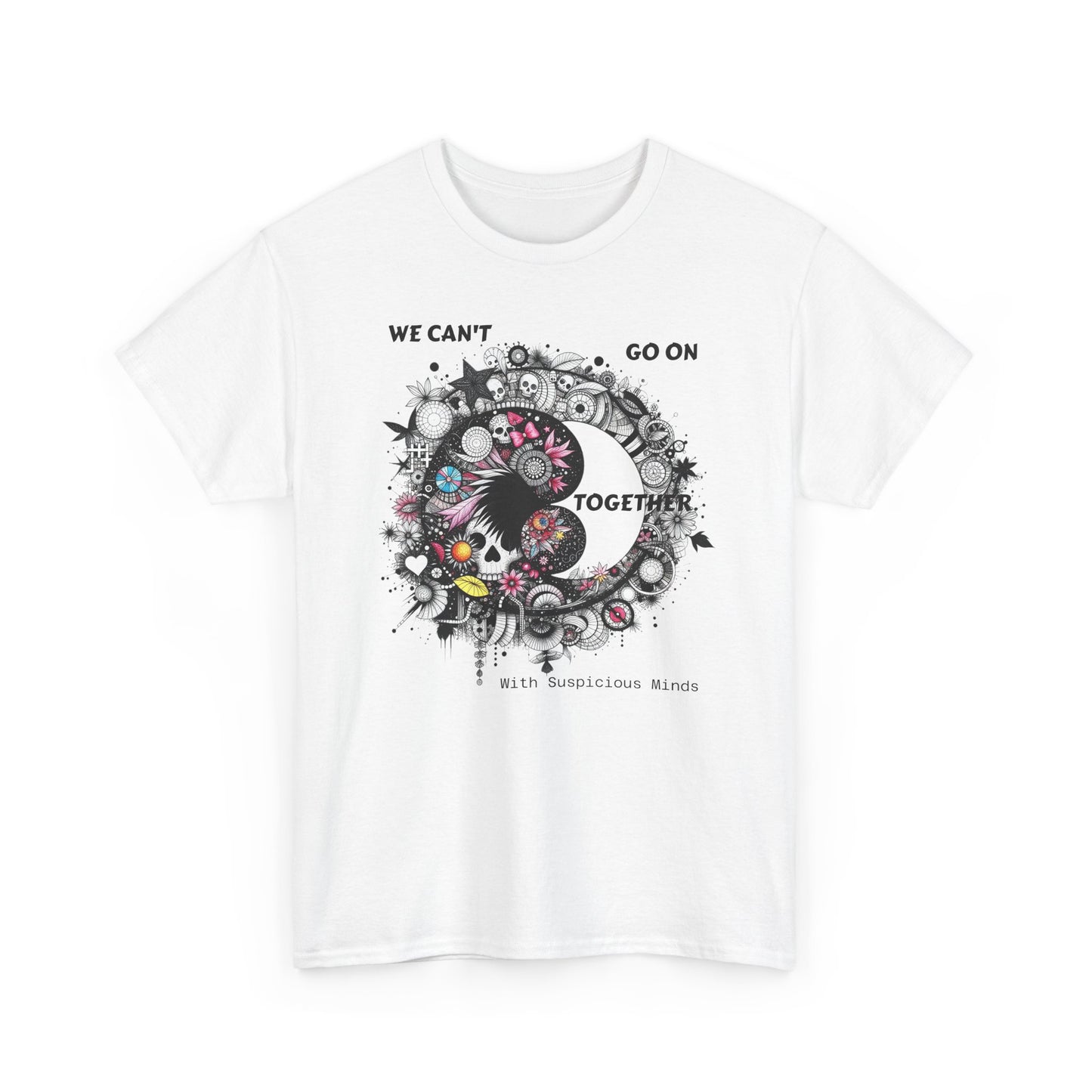 We Can't Go on Together - Ying Yang Floral Skull T-Shirt- Gothic Boho Graphic Unisex Tee