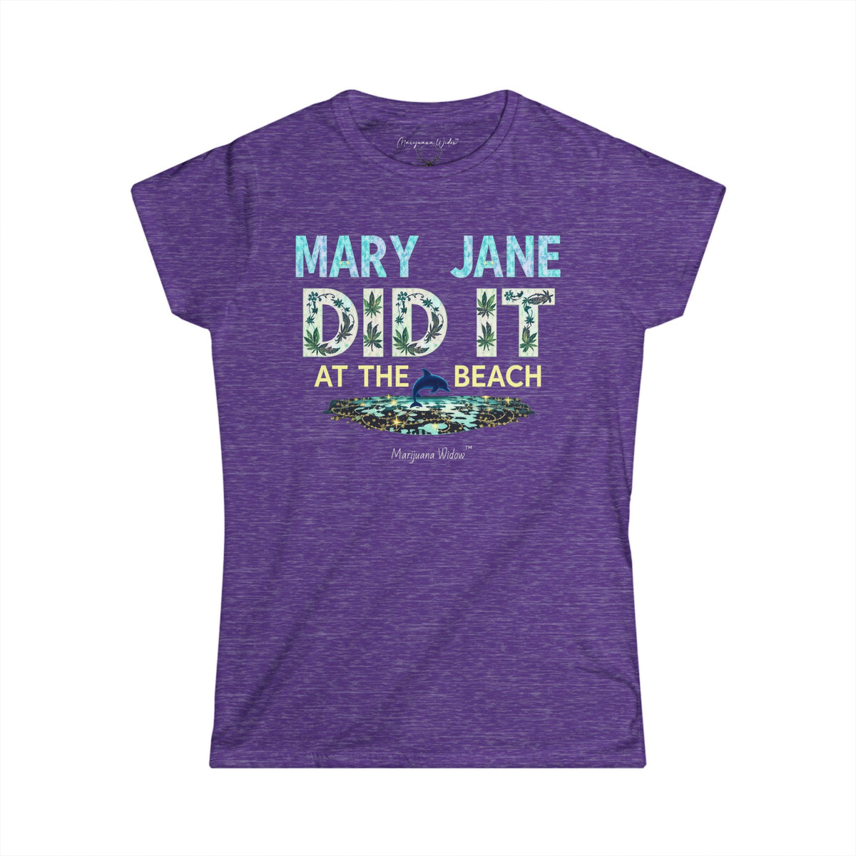 Mary Jane Did It at the Beach - Women's Tee - Marijuana Widow