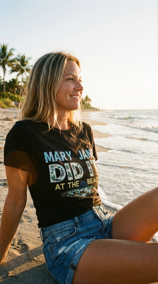 Mary Jane Did It at the Beach - Women's Tee - Marijuana Widow