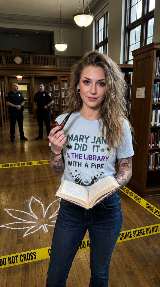 Mary Jane Did It in the Library, Again - Women's Tee - Marijuana Widow