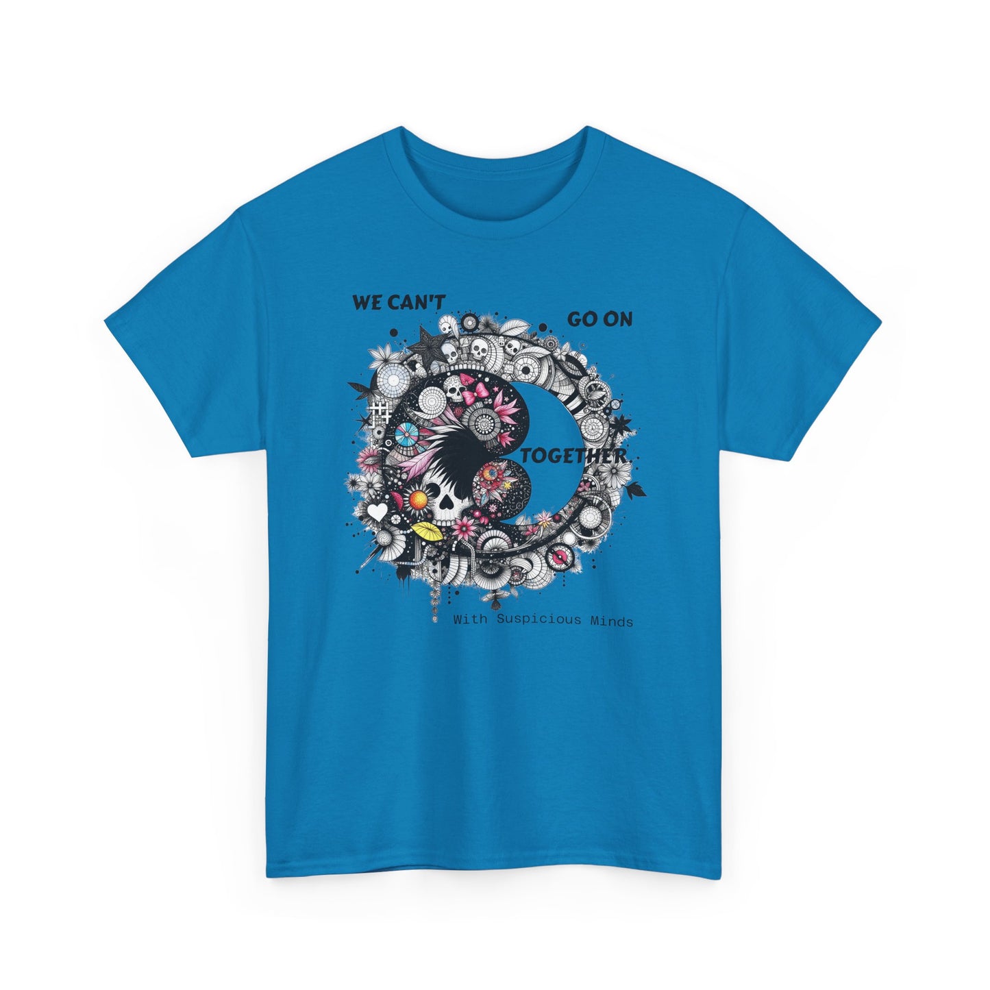 We Can't Go on Together - Ying Yang Floral Skull T-Shirt- Gothic Boho Graphic Unisex Tee