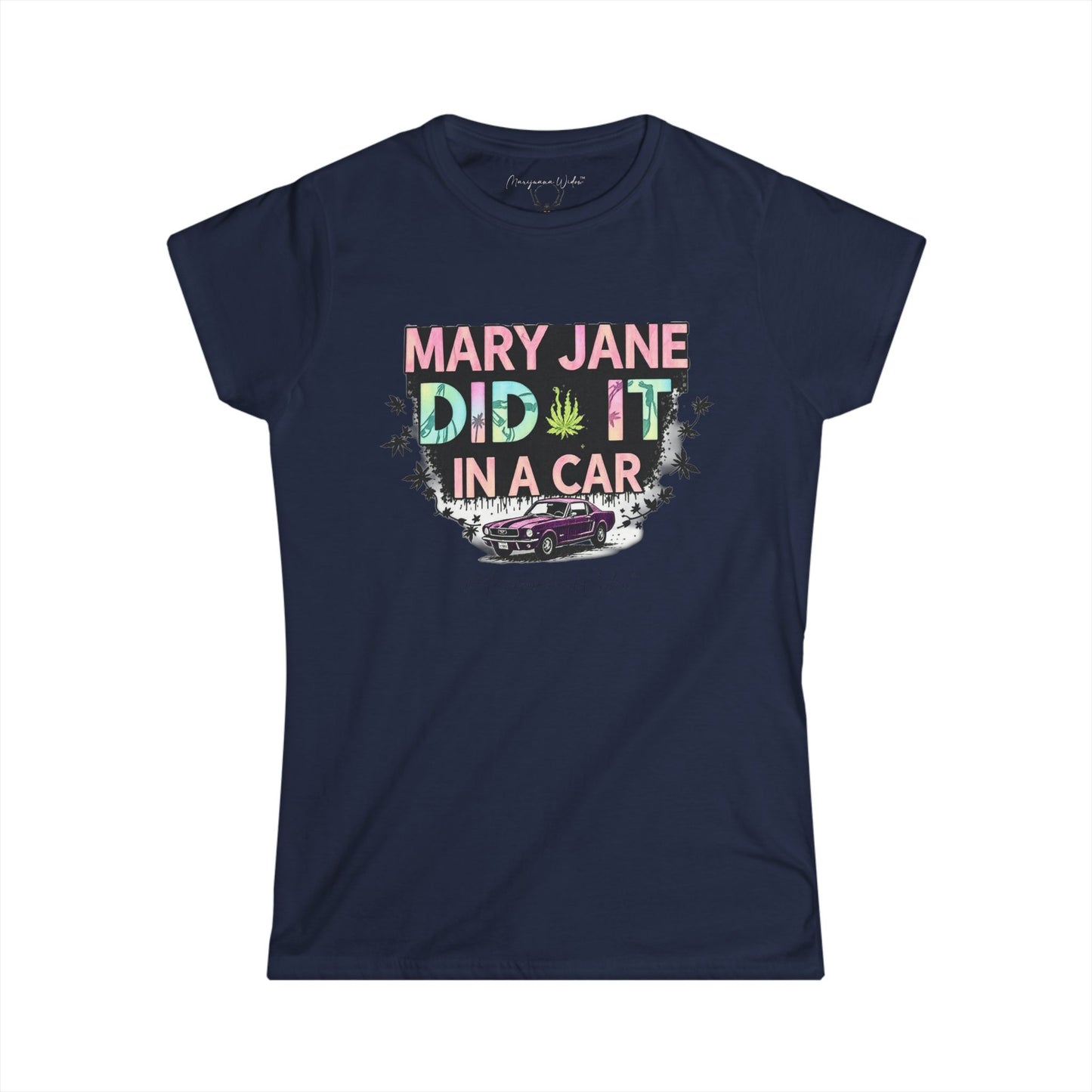 Mary Jane Did It in a Car - Women's Tee