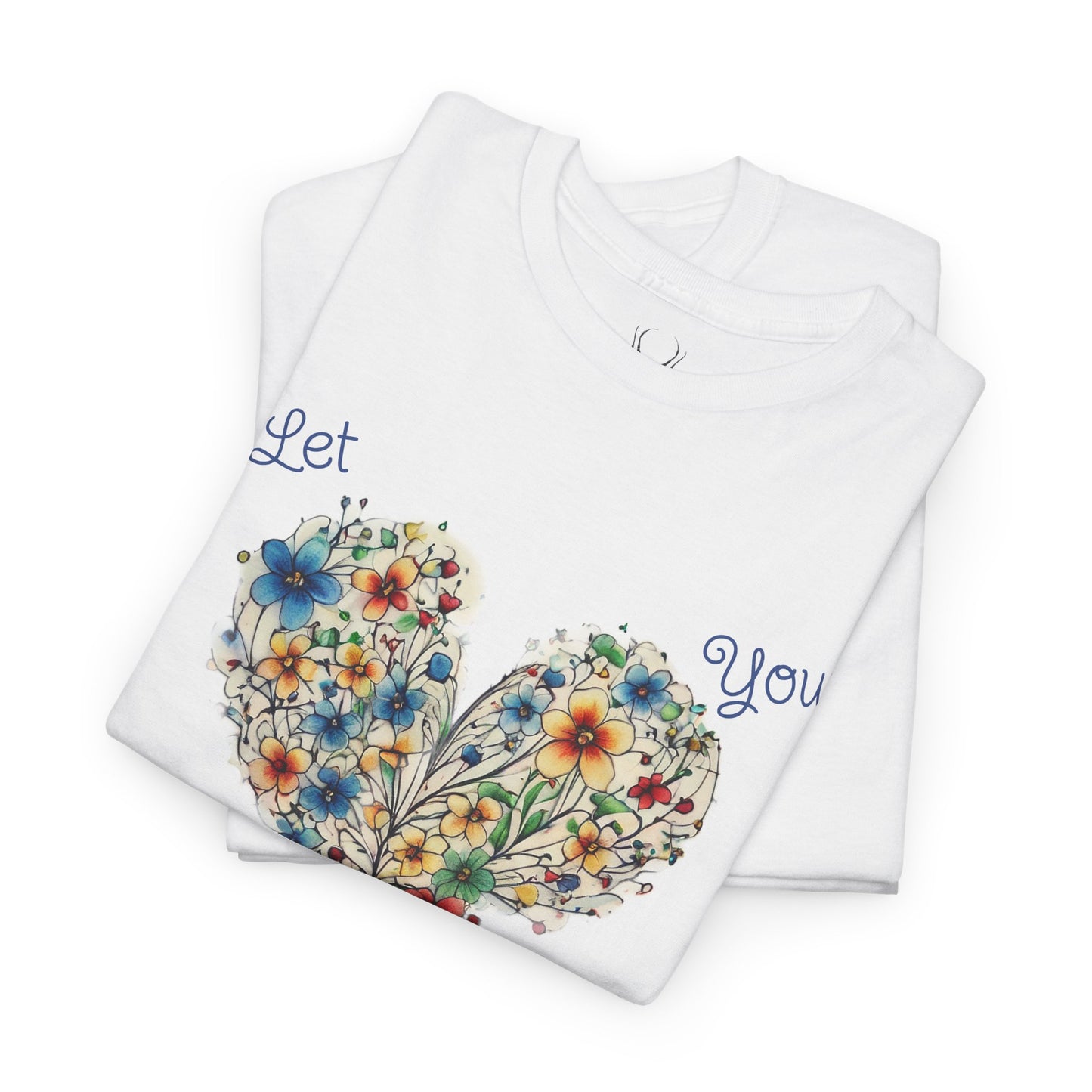 Floral Heart T-Shirt — Let Your Heart Bloom - Cute Watercolor Bouquet Heart Unisex Tee