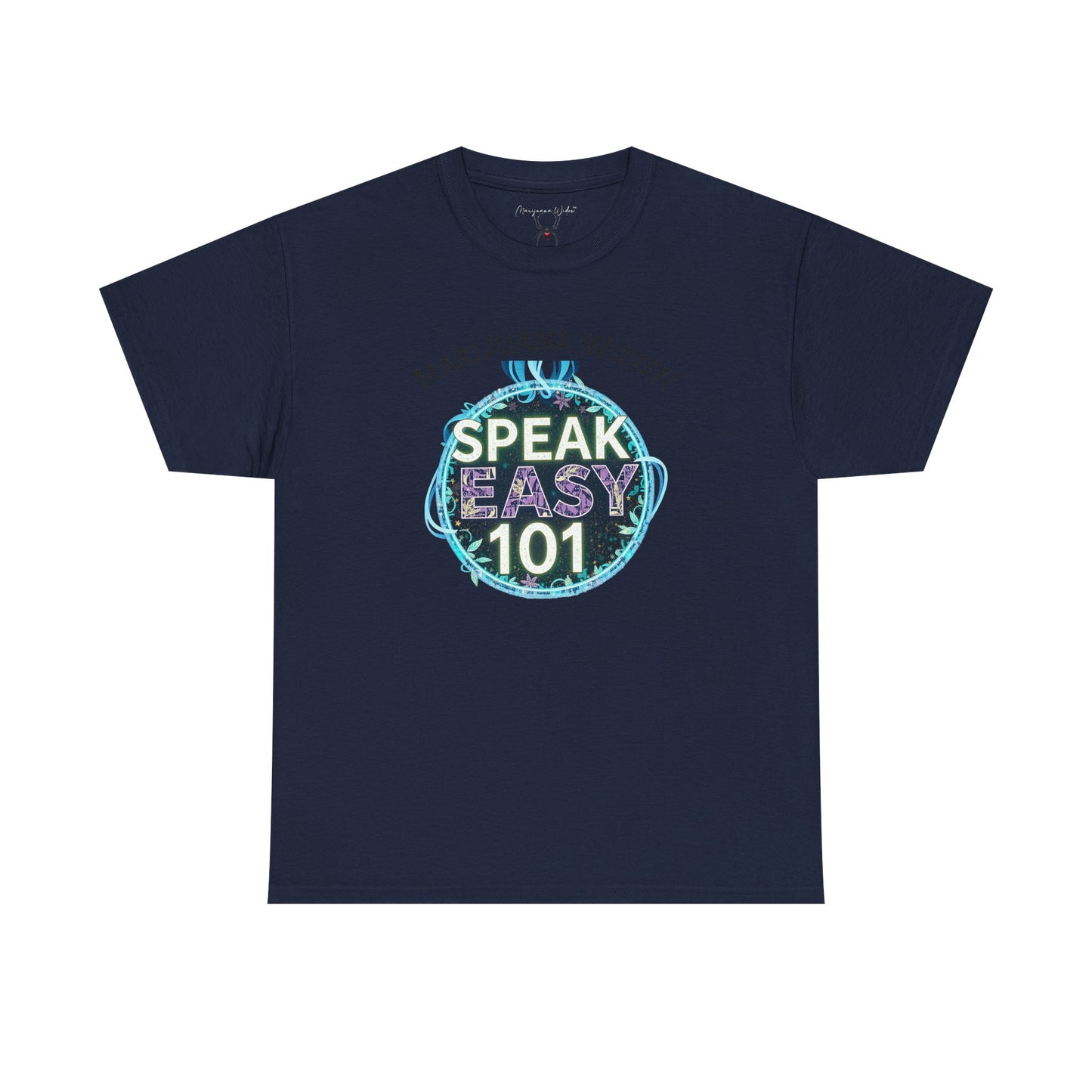 Speak Easy 101 T-Shirt — Marijuana Widow Graphic Tee