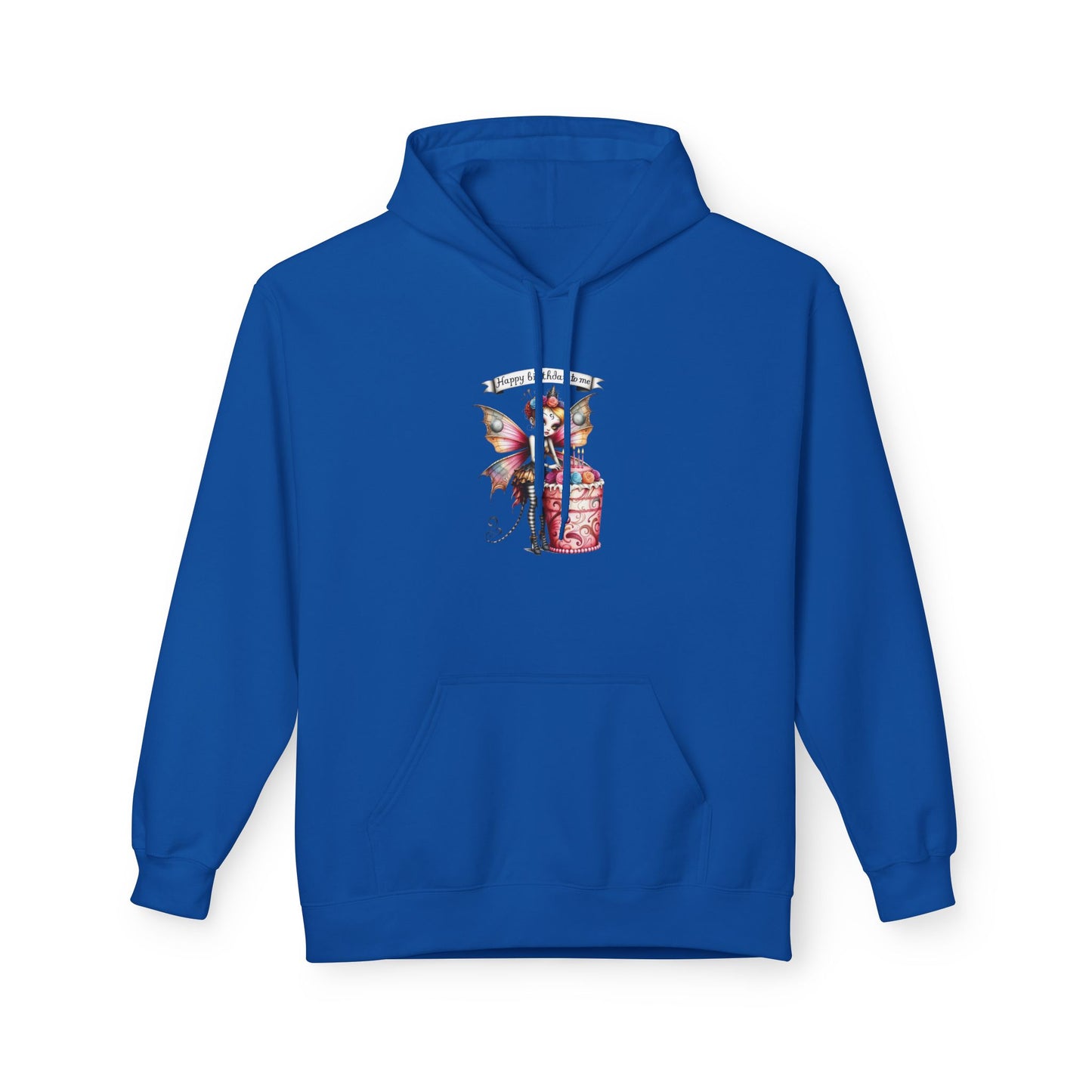 Fairy Butterfly - Happy Birthday to Me - Unisex Hoodie - Fairy with a Birthday Cake Sweatshirt - Marijuana Widow