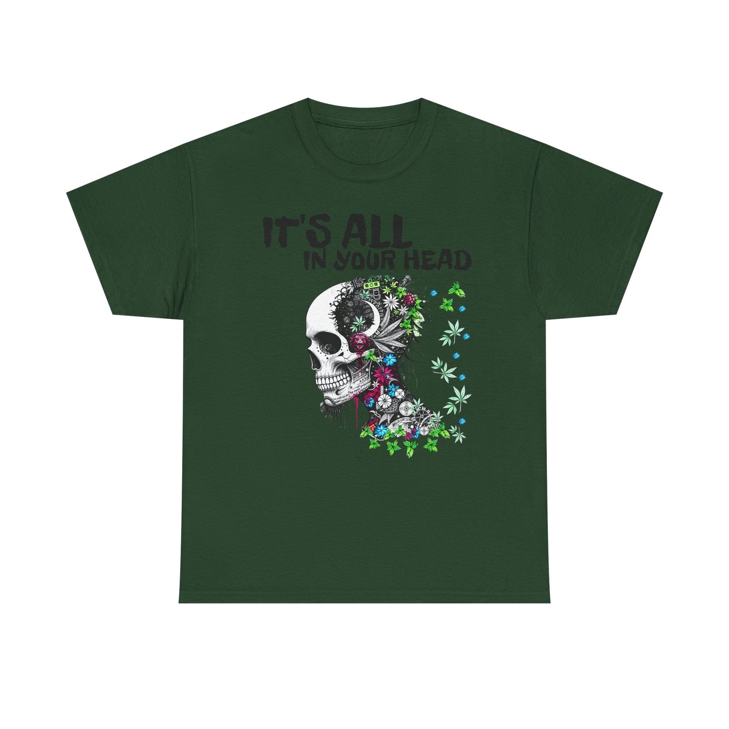 It's All in Your Head - Weed Hangover - Skull Cannabis Unisex T-Shirt