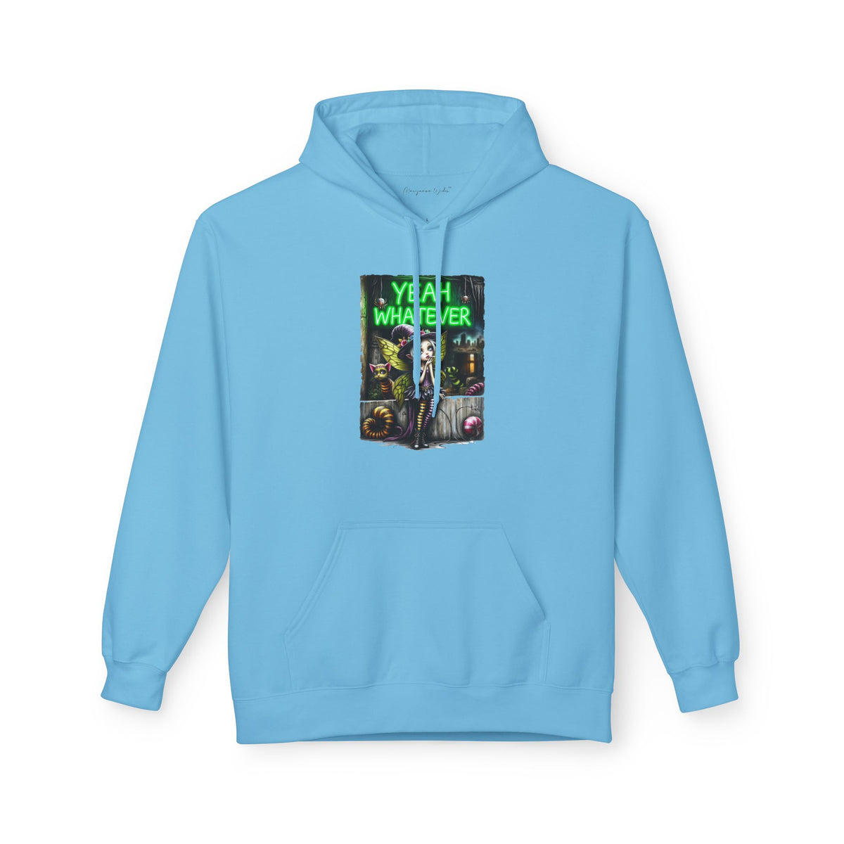 Halloween Fairy - Yeah Whatever - Graphic Unisex Hoodie — Streetwear Pullover - Marijuana Widow