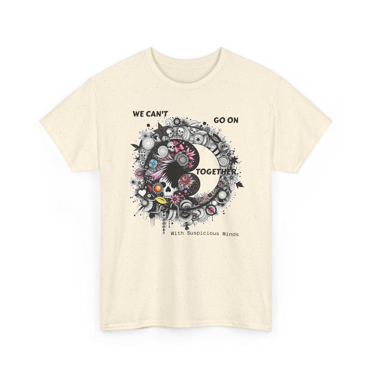 We Can't Go on Together - Ying Yang Floral Skull T-Shirt- Gothic Boho Graphic Unisex Tee - Marijuana Widow