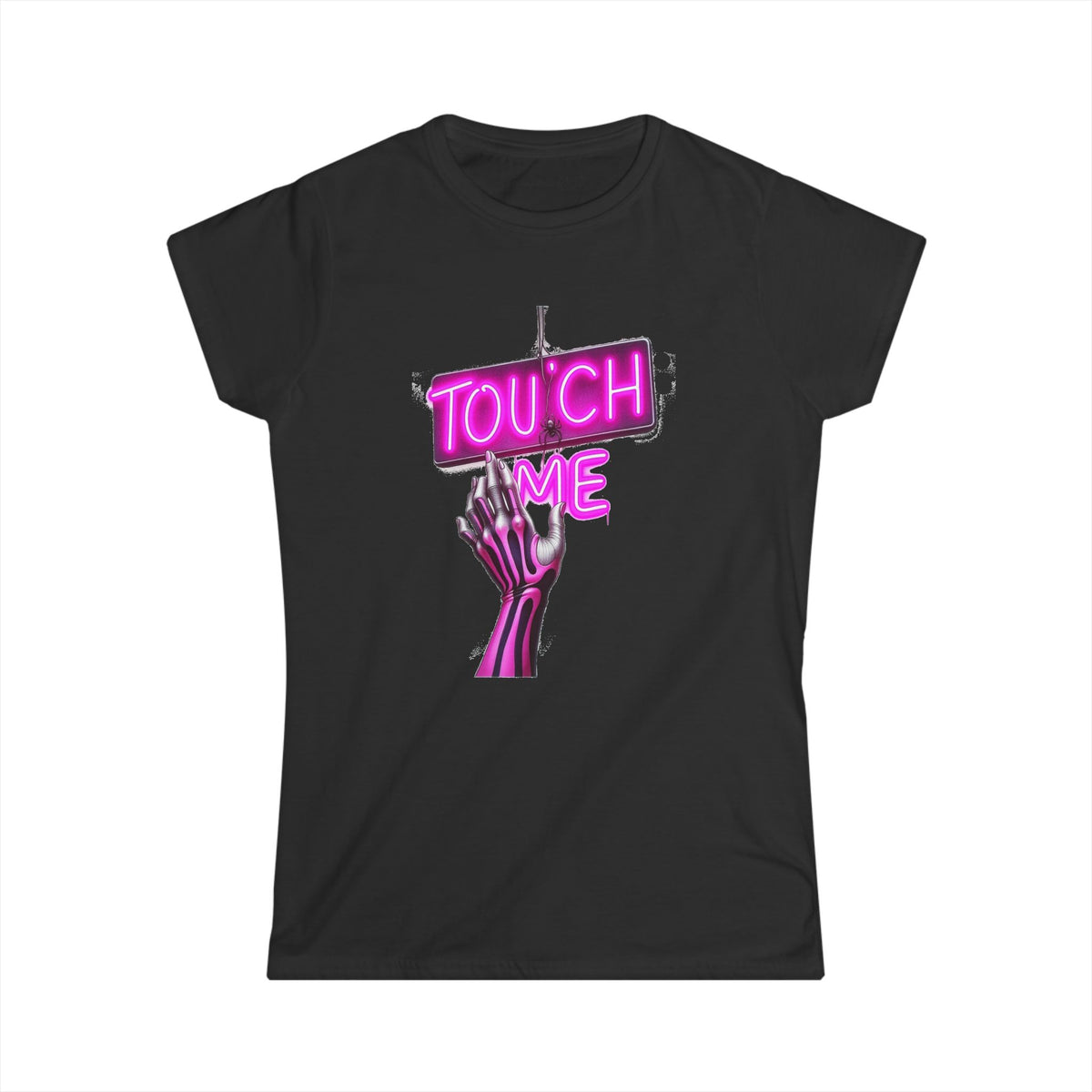 Touch Me - Neon Pink Sign - Women's Softstyle Tee - Marijuana Widow